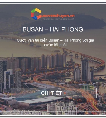 GIÁ CƯỚC TÀU BIỂN TỪ BUSAN VỀ HẢI PHÒNG