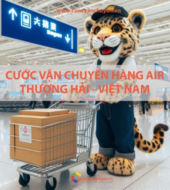 GIÁ CƯỚC VẬN CHUYỂN HÀNG AIR THƯỢNG HẢI- VIỆT NAM 