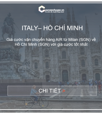 Giá Cước Vận Chuyển Hàng Air Từ Italy Về Hồ Chí Minh