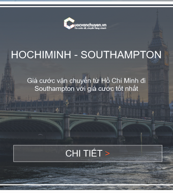 GIÁ CƯỚC VẬN CHUYỂN HÀNG FCL TỪ HỒ CHÍ MINH - SOUTHAMPTON