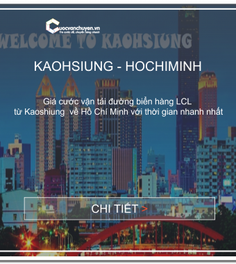GIÁ CƯỚC VẬN TẢI BIỂN HÀNG LẺ TỪ KAOSHIUNG VỀ HỒ CHÍ MINH