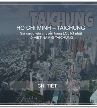 Giá Cước Vận Tải Biển Hàng Lẻ Từ Việt Nam Đi Taichung, Taiwan