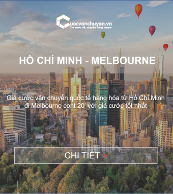 GIÁ CƯỚC VẬN TẢI BIỂN TỪ HỒ CHÍ MINH ĐI MELBOURNE, AUSTRALIA 