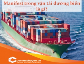 MANIFEST TRONG VẬN TẢI ĐƯỜNG BIỂN LÀ GÌ?