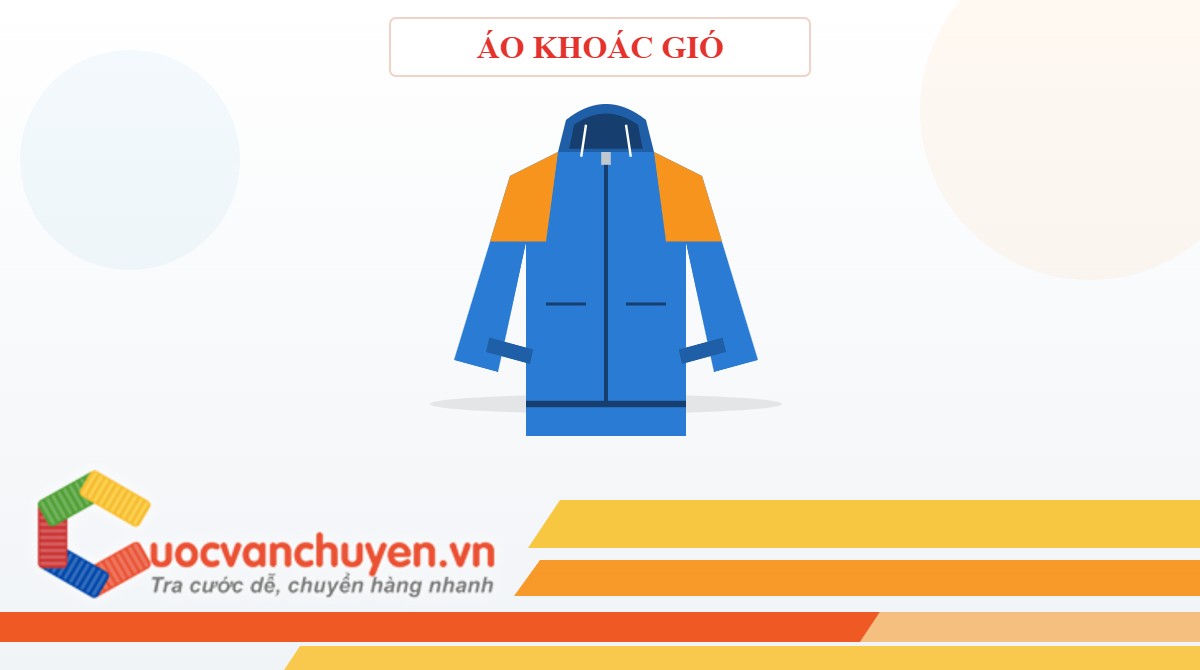 Thủ Tục Nhập Khẩu Áo Khoác Gió