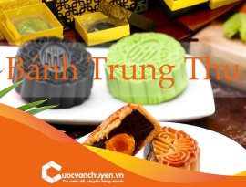 THỦ TỤC NHẬP KHẨU BÁNH TRUNG THU 