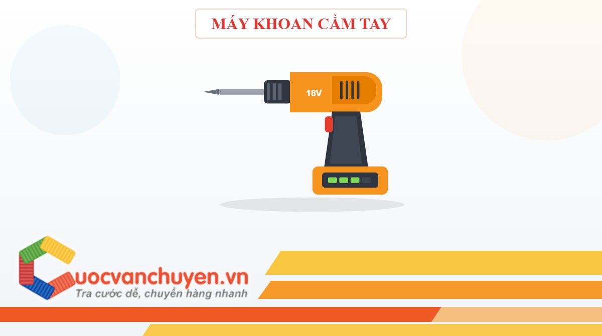 Thủ Tục Nhập Khẩu Máy Khoan Cầm Tay