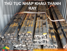 Thủ Tục Nhập Khẩu Thép Ray