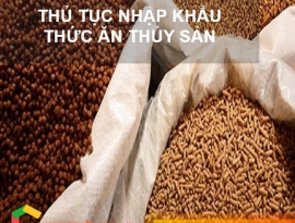 Thủ Tục Nhập Khẩu Thức Ăn Thủy Sản