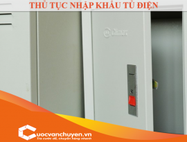 Thủ Tục Nhập Khẩu Tủ Điện