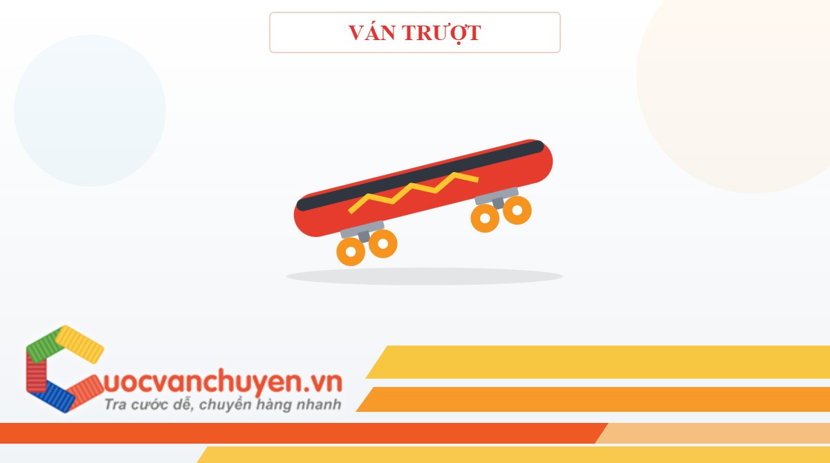 Thủ Tục Nhập Khẩu Ván Trượt