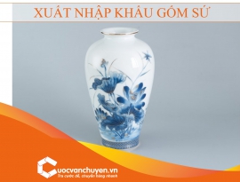 THỦ TỤC XUẤT NHẬP KHẨU MẶT HÀNG GỐM SỨ